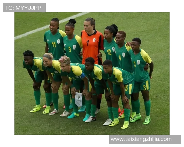 中国女足迎战南非女足全力争胜展现拼搏精神与团队合作魅力